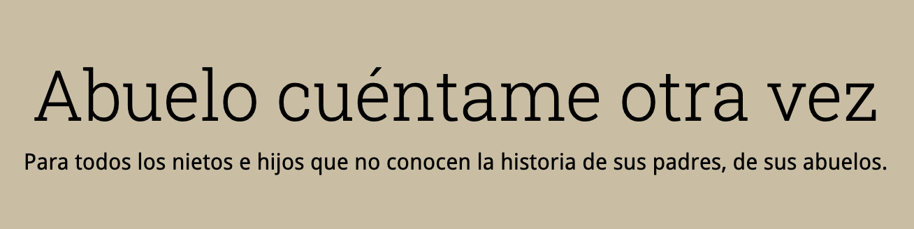 Abuelo cuéntame otra vez